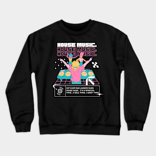 HOUSE MUSIC  - Dj Dancefloor (pink) Crewneck Sweatshirt